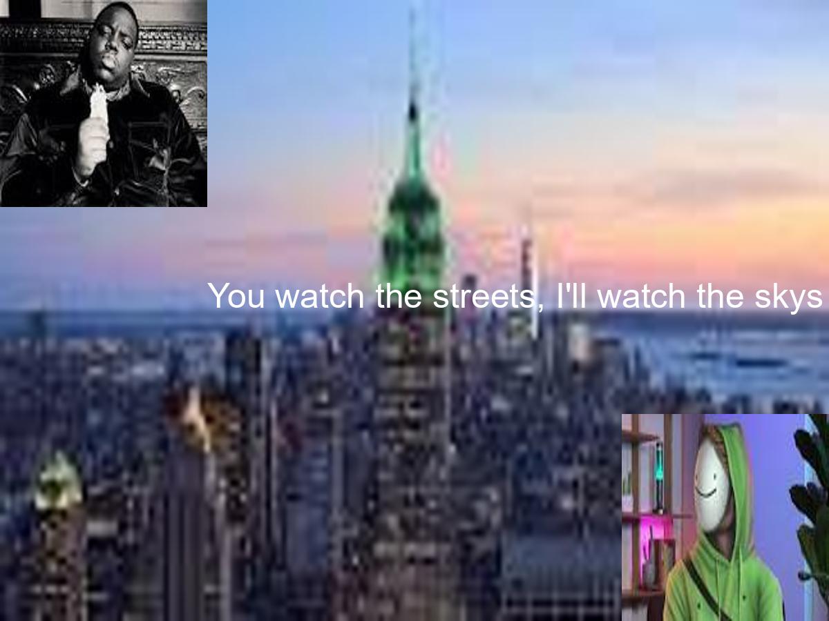 an image of biggie smalls at the top left, an image of the youtuber Dream at the bottom right, and the text 